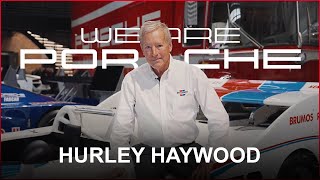 WE ARE PORSCHE | Hurley Haywood