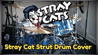 Stray Cats - Stray Cat Strut Drum Cover