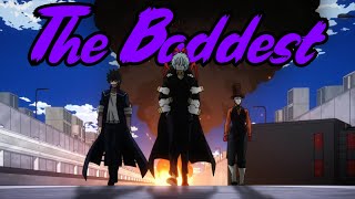 The Baddest - Boku No Hero Academia AMV