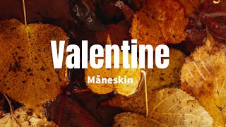 Valentine - Måneskin (Lyrics)