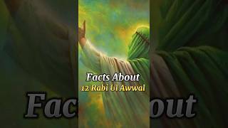 Facts about 12 Rabi Ul Awwal #shorts #ytshorts #youtube #islam #subscribe #like #comment #share