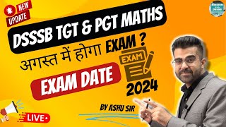 DSSSB Expected Exam Date 2024 TGT & PGT Maths