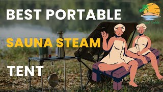 Best Portable Sauna Steam Tent | For Starters