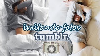 Imitando fotos TUMBLR | Iammisscafeina