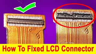 How To Fixed Lcd Connector New Tricks / Mobile Display Connector Repair