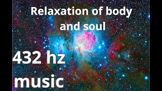 Healing Music For Relaxation Body and Soul