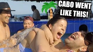 WE WENT TO CABO!  TRAVEL VLOG 2019