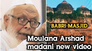 Moulana Arshad madani||Babri masjid new bayan Ram mandir video