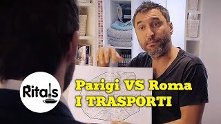 Ritals - Parigi vs Roma - I trasporti