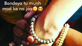 Bandeya whatsapp status lyrics music video ( Jubin nautiyal )