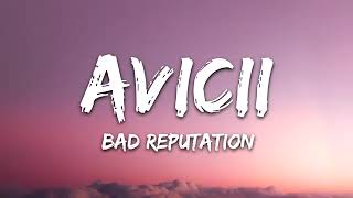 Avicii - Bad reputation (lyrics )ft Joe Janiak