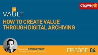 How to create value through digital archiving