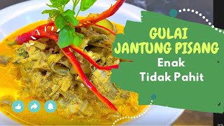 RESEP GULAI JANTUNG PISANG IKAN 🥘 | PALING ENAK | DIJAMIN NAMBAH NASIj