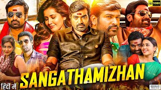 Sangathamizhan Full Movie In Hindi Dubbed | Vijay Sethupathi | Raashii Khanna | Review & Facts HD