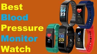 Top 5 Best Smart Watch For Blood Pressure Monitor