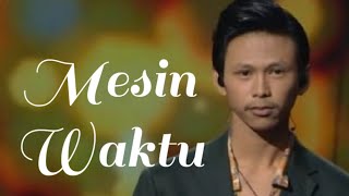 Danar Widianto - Mesin Waktu (Budi Doremi)