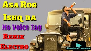 NO VOICE TAG || AISA ROG ISHQ DA || Hard Sad Song Mixx || Aditya Choudhary Hard Electro