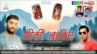 Latest pahari Song Sheeli Naliye || Tara Chand || Gian Negi ||