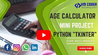 AGE CALCULATOR USING PYTHON | TKINTER | MINI PROJECT