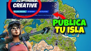 Como PUBLICAR Tu ISLA En el MODO CREATIVO De Fortnite ✅GUIA PASO a PASO - COMPARTIR MAPA en Creativo