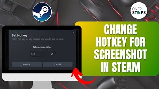 How to Change Screenshot Hotkey on Steam | Customize Your Steam Shortcuts