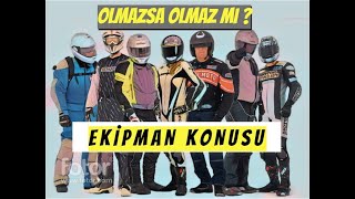 EKİPMAN ŞART MI ? | MOTOSİKLET KORUYUCU EKİPMAN MEVZUSU