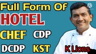 Full Form of Hotel,chef, CDP,DCDP,HOT,IT,JT,MT,