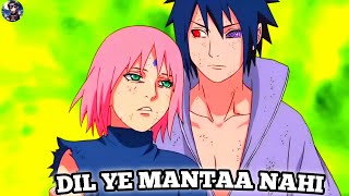 Sasuke X Sakura | DIL YE MANTAA NAHI | SONG BY Itachi Playz