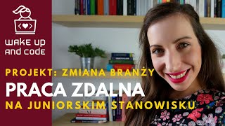 Praca zdalna na juniorskim stanowisku - jak się za to zabrać?