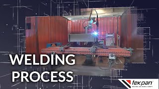 Welding Process I Tekpan Production Lines