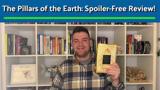 The Pillars of the Earth by Ken Follett | Spoiler-Free Review