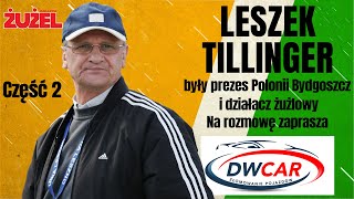 Leszek Tillinger. Część 2: o Tomaszu Gollobie, Piotrze Protasiewiczu i innych