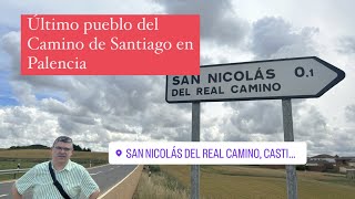 San Nicolás del Real Camino (Palencia): el último pueblo del Camino de Santiago en Palencia