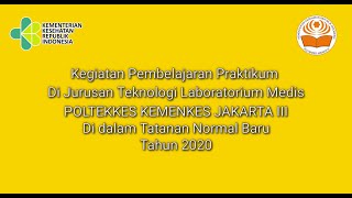 Kegiatan Pembelajaran Praktikum Jurusan TLM, Poltekkes Jakarta III dalam Tatanan Normal Baru