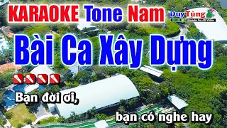 Bài Ca Xây Dựng || Karaoke - Tone Nam || Nhạc Sống Duy Tùng