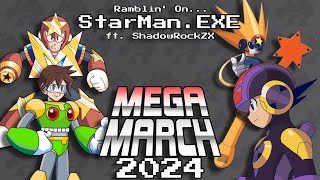 Ramblin' On: StarMan.EXE | MEGA MARCH 2024 ft. @ShadowRockZX