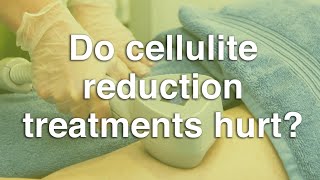 Do cellulite reduction treatments hurt? | The Body Clinic | Cellulite FAQ 🍊