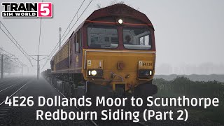 4E26 Dollands Moor to Scunthorpe Redbourn Siding (Part 2) - ECML: Peterborough - Doncaster  - #TSW5