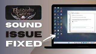 How To Fix Baldur's Gate 3 Sound Issues | No Audio - Solved!