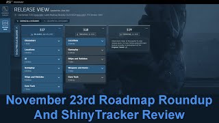 Nov 23rd Roadmap Roundup And Shinytracker Review