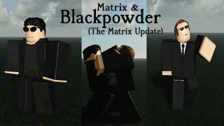 Guts & Blackpowder The Matrix Update