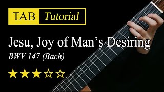 (BWV 147) Jesu, Joy of Man's Desiring - Guitar Lesson + TAB