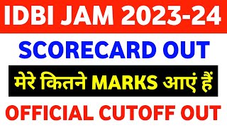 My IDBI JAM Final Scorecard 2023-24 || IDBI JAM Final Cutoff Marks 2023-24 ||