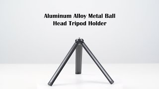 Aluminum Alloy Metal Ball Head Tripod Holder for 1/4 inch Screw Hole Equipment