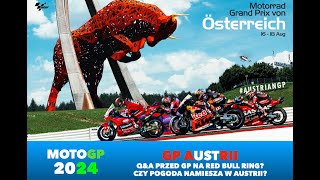 2024 MOTOGP -  GP AUSTRII - Q&A PRZED GP AUSTRII