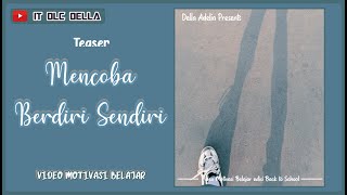 VIDEO MOTIVASI BELAJAR | TEASER MENCOBA BERDIRI SENDIRI #Shorts