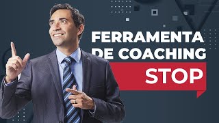 Ferramentas de Coach - STOP | Gregório Ventura