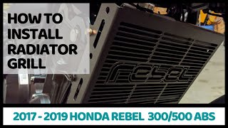 HOW TO INSTALL A CUSTOM RADIATOR GRILL COVER || 2017 - 2019 HONDA REBEL