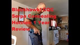 Blackhawk! CQC Serpa Concealing Holster: 1 Year Review