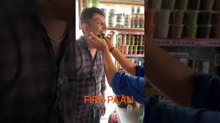 #Fire paan@Joy